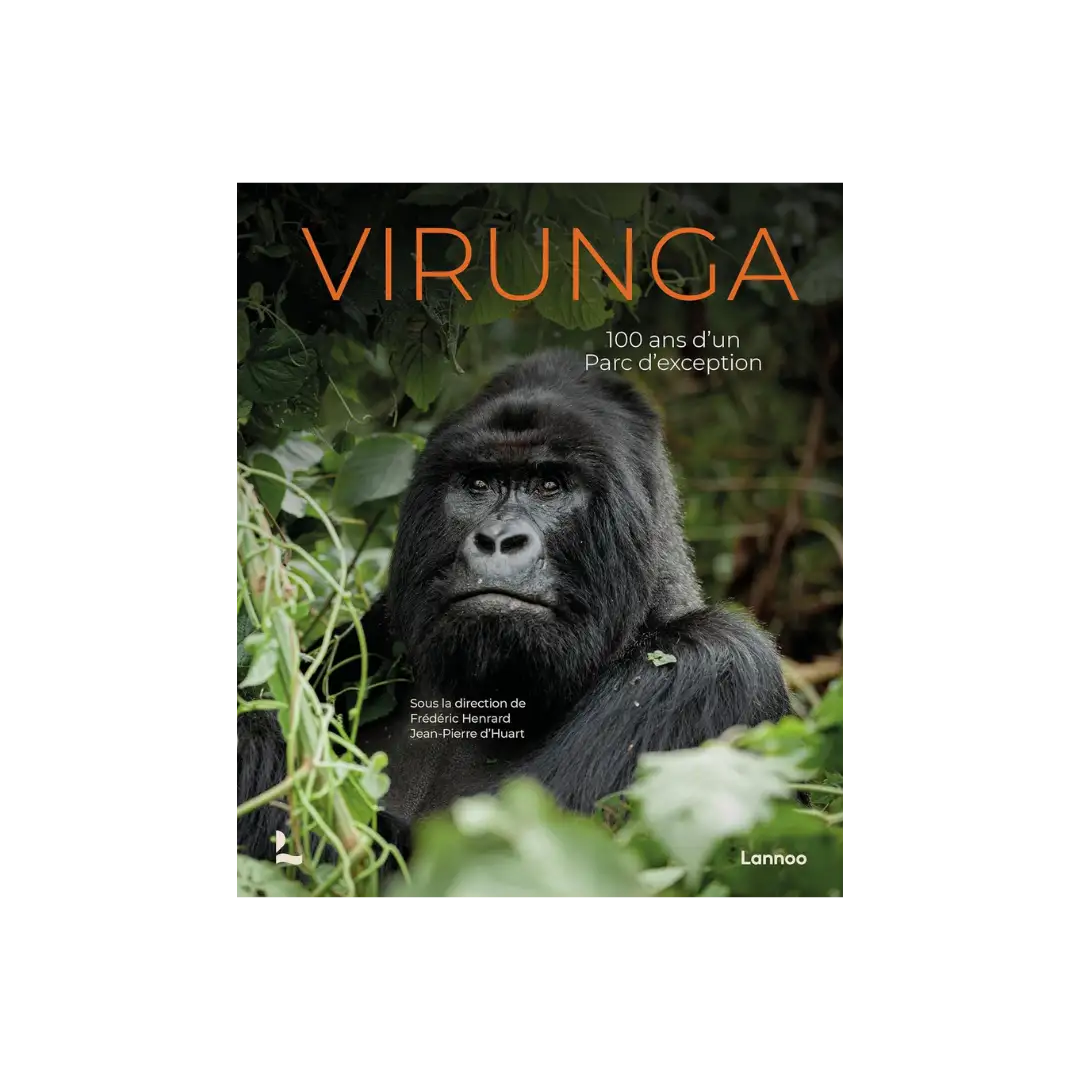Virunga 100 ans d'un Parc d'exception (livre historique)